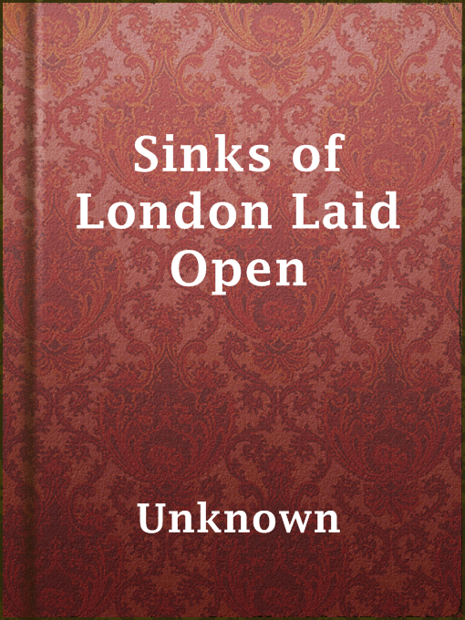 Title details for Sinks of London Laid Open by Unknown - Available